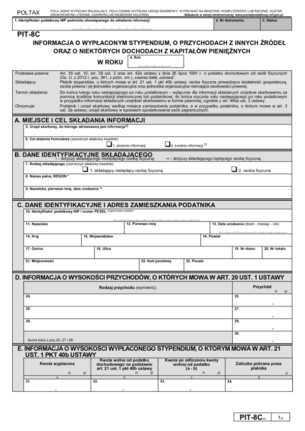 PIT-8C(8) - Informacja o wypłaconym stypendium, o przychodach z innych źródeł oraz o niektórych dochodach z kapitałów pieniężnych PIT-8C(8) - Informacja o wypłaconym stypendium, o przychodach z innych źródeł oraz o niektórych dochodach z kapitałów pieniężnych - druki.gofin.pl